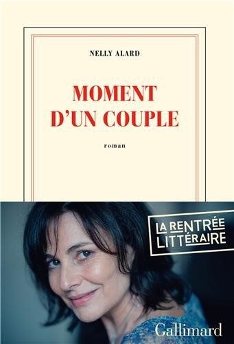 Moment d'un couple - Prix Interallié 2013