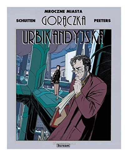 Mroczne Miasta. Urbikandyjska gorÄczka - Benoit Peeters [KOMIKS]