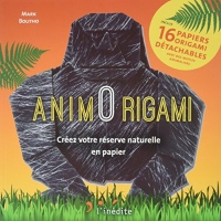 Animorigami : Créez votre réserve naturelle en papier