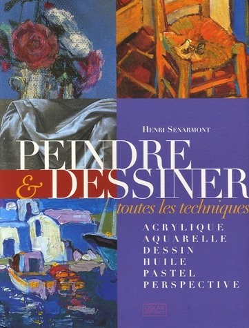 Peindre et Dessiner : Toutes les techniques