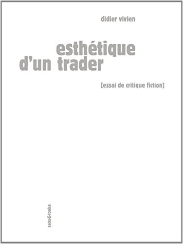 Esthétique d'un trader