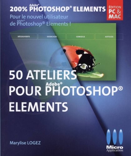 50 ATELIERS POUR PHOTOSHOP ELEMENTS