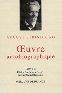 Oeuvre autobiographique, tome II