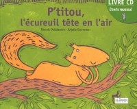 P'titou, l'écureuil tête en l'air & Oups !
