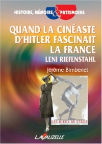 Quand la cinéaste d'Hitler fascinait la France, Leni Riefenstahl
