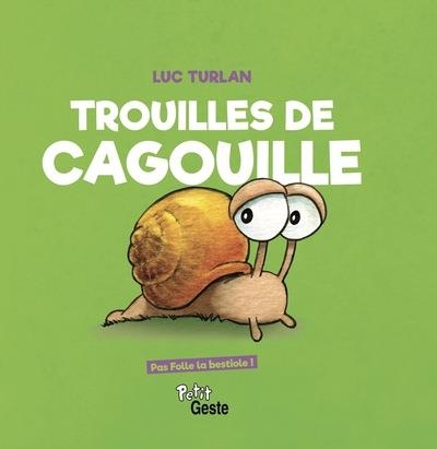 Trouille de cagouille (geste) reedition