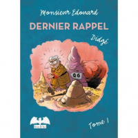 Monsieur Edouard T1: Dernier rappel