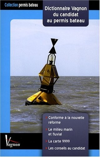 Dictionnaire Vagnon du candidat au permis bateau