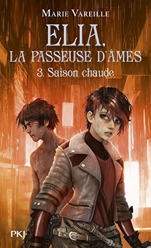 Elia, la passeuse d'âmes - tome 03 : Saison chaude (3)