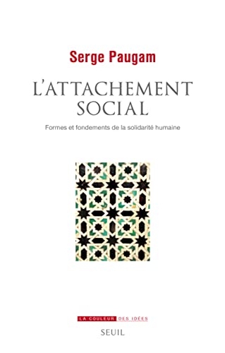 L'Attachement social: Formes et fondements de la solidarité humaine