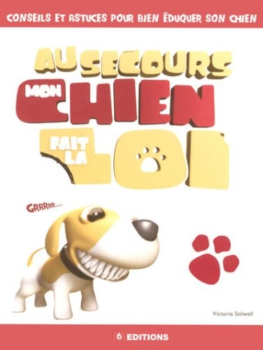 Au secours, mon chien fait la loi