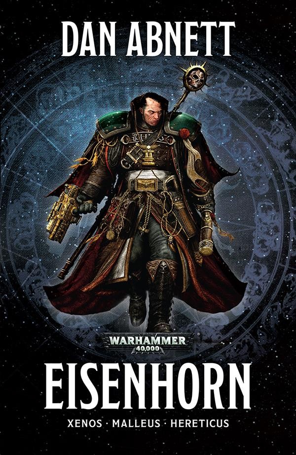 La Trilogie Eisenhorn : Xenos, Malleus, Hereticus