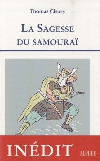 La sagesse du Samouraï : Les leçons de la culture guerrière du Japon, Cinq textes classiques sur le Bushidôapon