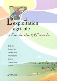 L'exploitation agricole à l'aube du XXIe siècle