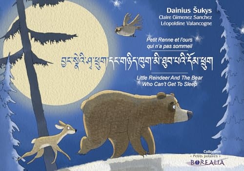 Petit Renne et l'ours qui n'a pas sommeil (trilingue tibétain-anglais-français)