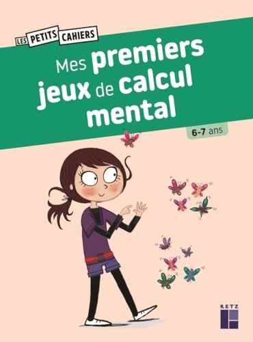 Mes premiers jeux de calcul mental 6-7 ans