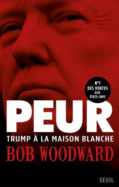 Peur - Trump à la Maison Blanche