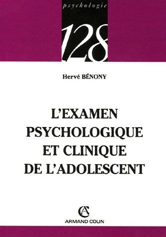L'examen psychologique et clinique de l'adolescent