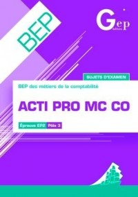 Acti Pro MC Co Sujets d'examen BEP : Pochette de l'élève