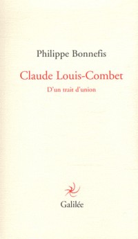 Claude Louis-Combet : D'un trait d'union