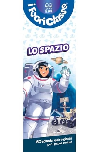 Lo spazio. I fuoriclasse