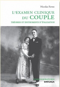 L'examen clinique du couple : Théories et instruments d'évaluation