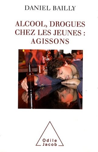 Alcool, drogues chez les jeunes : agissons