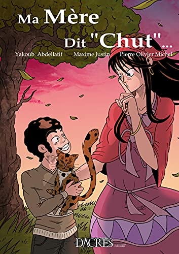 Ma mere dit 'chut'