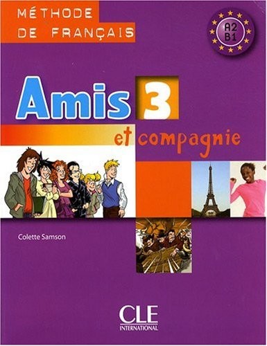 Amis et compagnie - Niveau 3 - Livre