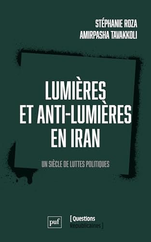 Lumières et anti-Lumières en Iran