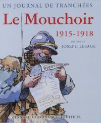 Un journal de tranchées : Le Mouchoir 1915-1918