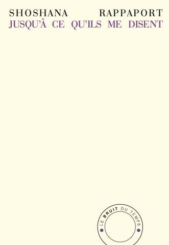 Jusqu'a ce qu'ils me disent - lectures 2015-2020