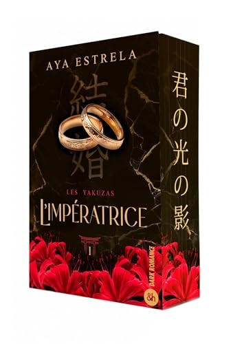 L'impératrice - Les Yakuzas T1: Par l'autrice phénomène de The Southgirl. Une dark romance dans l'univers des Yakuzas.