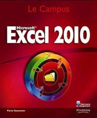 Excel 2010 : Manuel de référence et réalisation d'un classeur de gestion