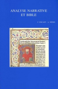 Analyse Narrative Et Bible: Deuxième Colloque International Du Rrenab, Louvain-la-neuve, Avril 2004