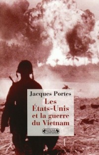 Les Etats-Unis et la guerre du Vietnam