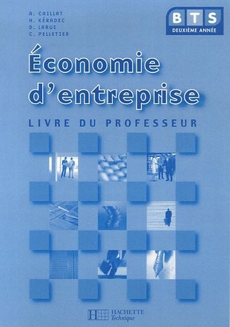 Economie d'entreprise BTS 2e année : Livre du professeur [9782011803412]