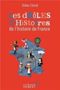 Drôles d'histoires de l'histoire de France