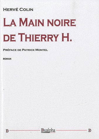 La main noire de Thierry H.