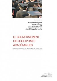 Le gouvernement des disciplines académiques. Acteurs, dynamiques, instruments, échelles