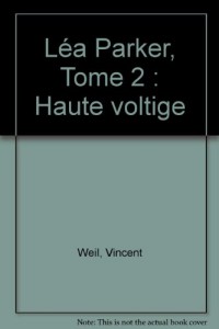 Léa Parker, Tome 2 : Haute voltige