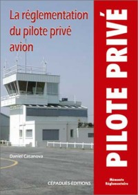 La règlementation du pilote privée