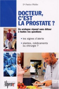 Docteur, c'est la prostate ?