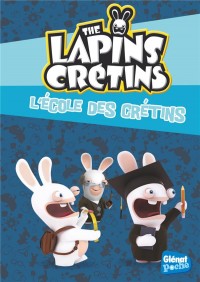 The Lapins crétins - Poche - Tome 21: L'école des crétins