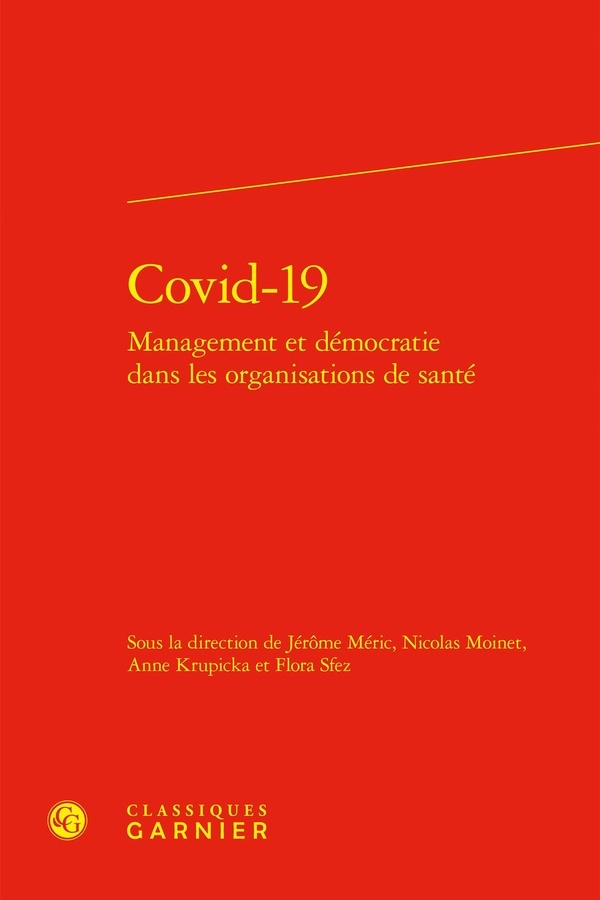 Covid-19. management et démocratie dans les organisations de santé