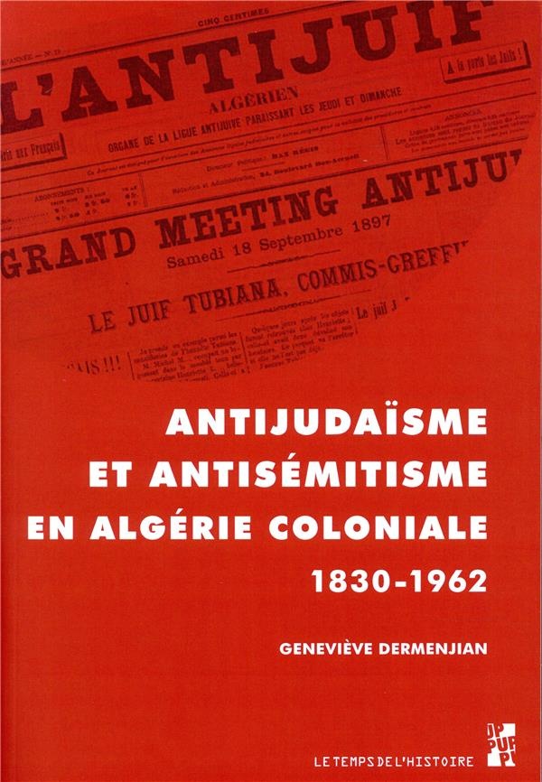 Antijudaïsme et antisémitisme en Algérie 1830-1962