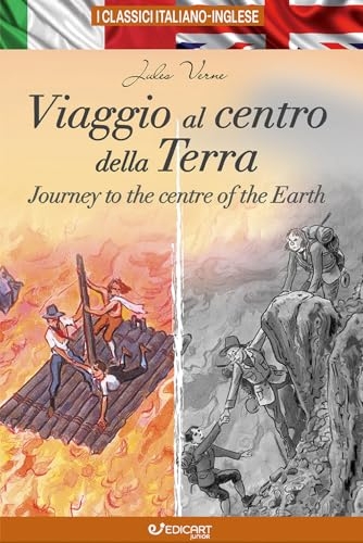 Viaggio al centro della Terra-Journey to the centre of the Earth. Ediz. bilingue [9788847464483]