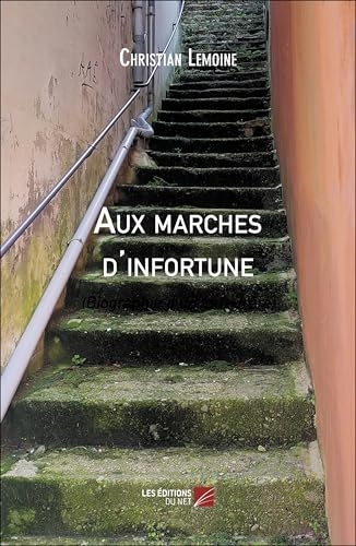 Aux marches d'infortune