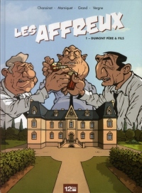 Les Affreux - Tome 01: Dumont père et fils