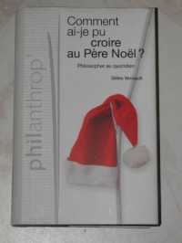 comment ai-je pu croire au pére noel?